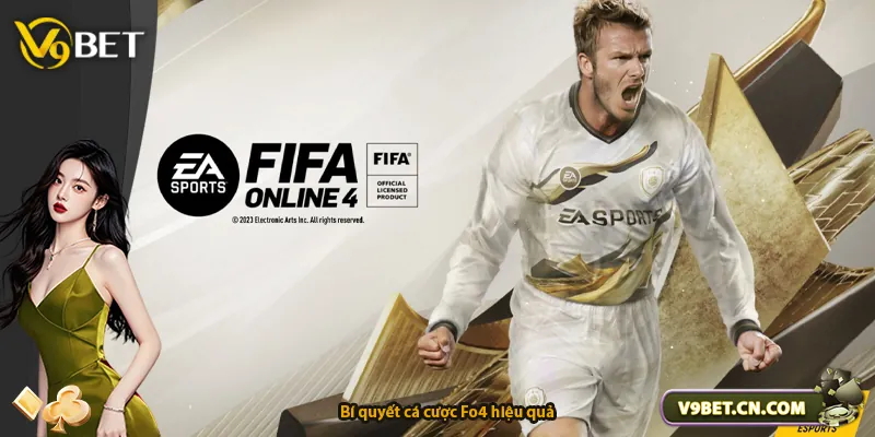 Bí quyết cá cược Fo4 hiệu quả