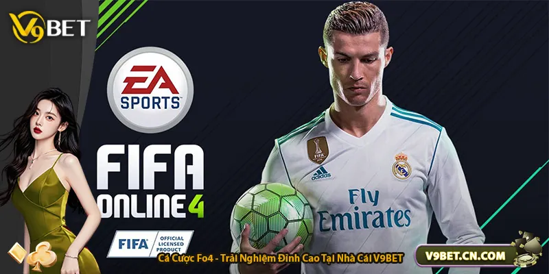 Cá Cược Fo4 - Trải Nghiệm Đỉnh Cao Tại Nhà Cái V9BET