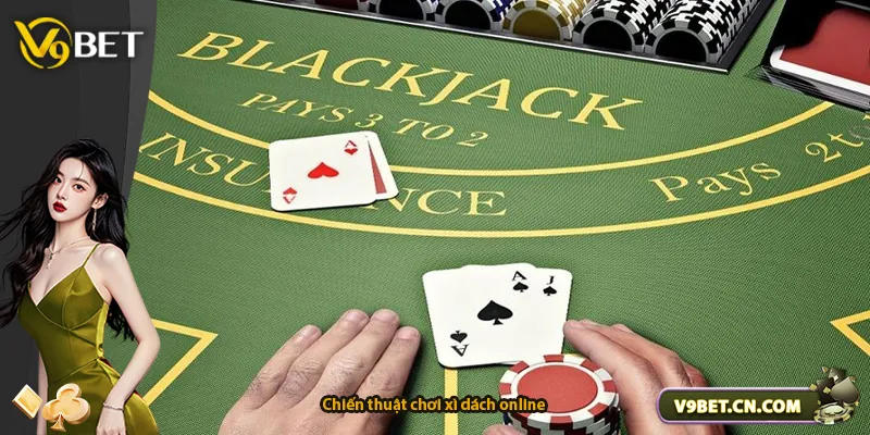 Chiến thuật chơi xì dách online