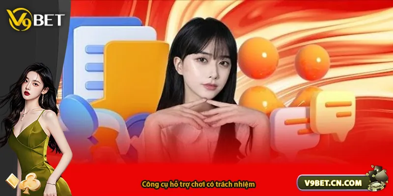 Công cụ hỗ trợ chơi có trách nhiệm