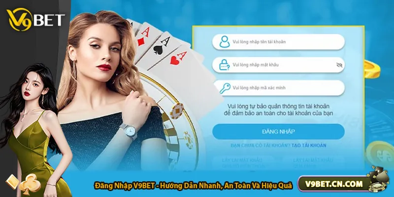 Đăng Nhập V9BET - Hướng Dẫn Nhanh, An Toàn Và Hiệu Quả