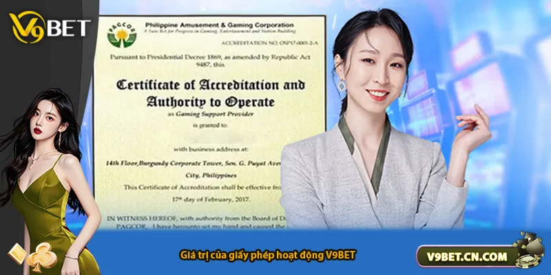 Giá trị của giấy phép hoạt động V9BET