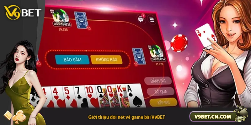 Giới thiệu đôi nét về game bài V9BET