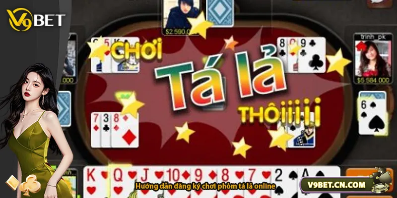 Hướng dẫn đăng ký chơi phỏm tá lả online