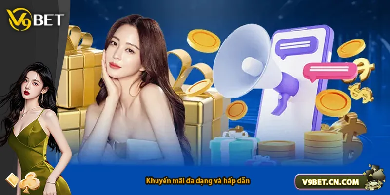 Khuyến mãi đa dạng và hấp dẫn