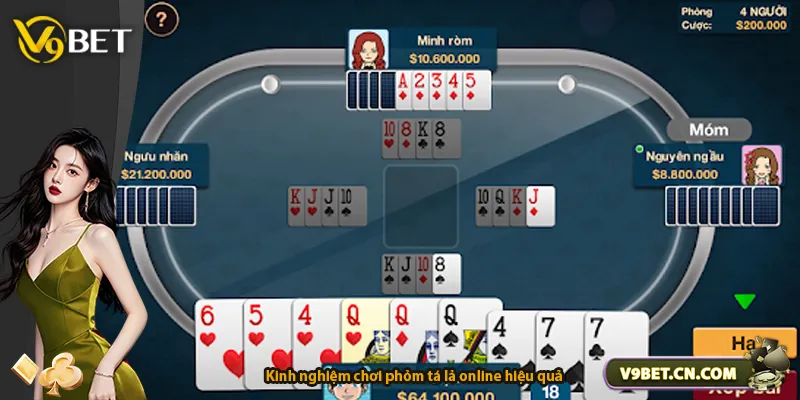 Kinh nghiệm chơi phỏm tá lả online hiệu quả