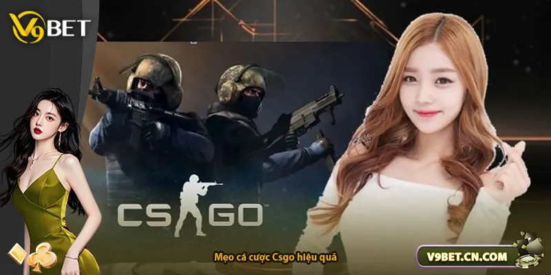 Mẹo cá cược Csgo hiệu quả