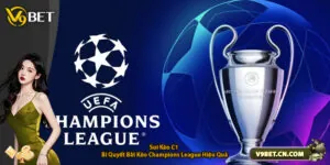 Soi Kèo C1 - Bí Quyết Bắt Kèo Champions League Hiệu Quả
