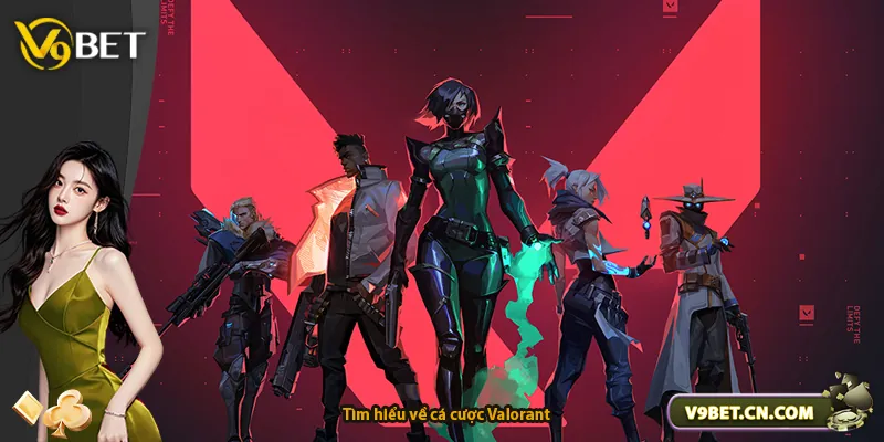 Tìm hiểu về cá cược Valorant