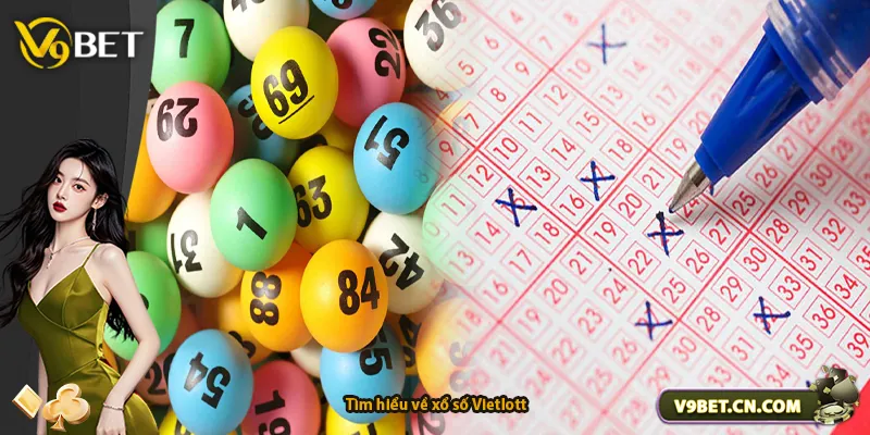 Tìm hiểu về xổ số Vietlott
