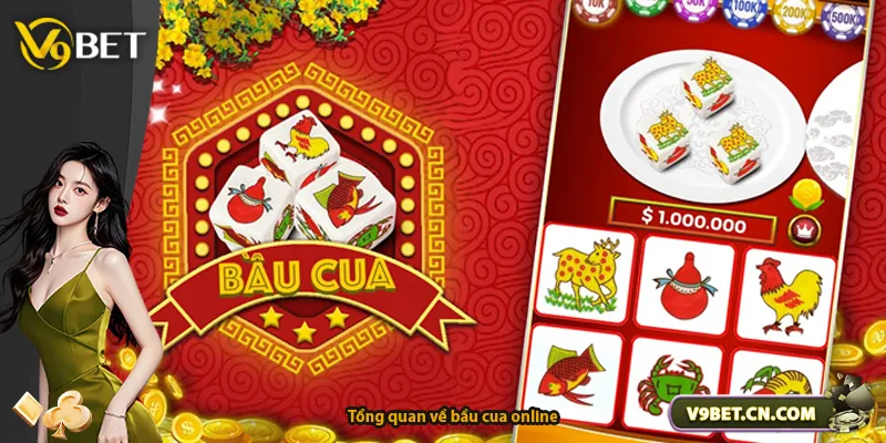 Tổng quan về bầu cua online