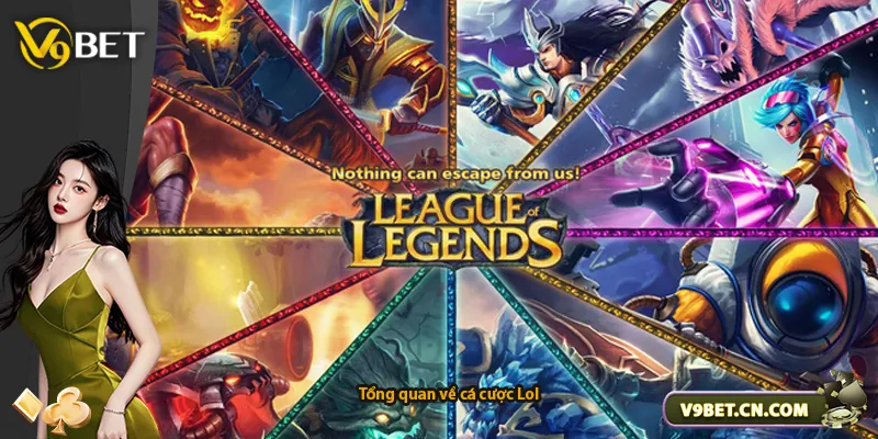 Tổng quan về cá cược Lol